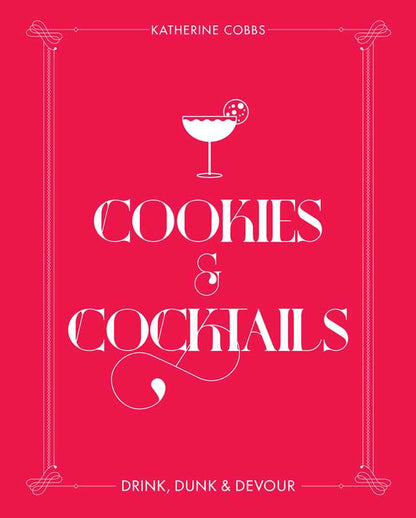 Book cover for 'Cookies & Cocktails' by Katherine Cobbs, featuring a vibrant red background with white text and a white martini glass illustration.